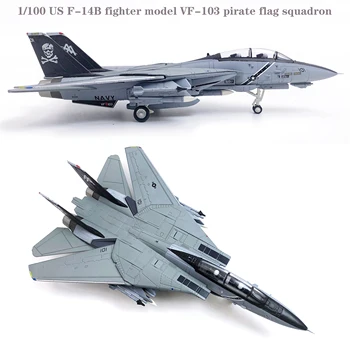 1/100 JAV F-14B kovotojas modelis VF-103 piratų vėliava eskadrilės Valomas sparno kampo keitimas Lydinio galutinio produkto surinkimas modelis