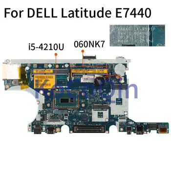 Už DELL Latitude 7440 E7440 I5-4210U Sąsiuvinis Mainboard KN-060NK7 060NK7 VAUA0 LA-9591P SR1EF DDR3 Laptopo Plokštė